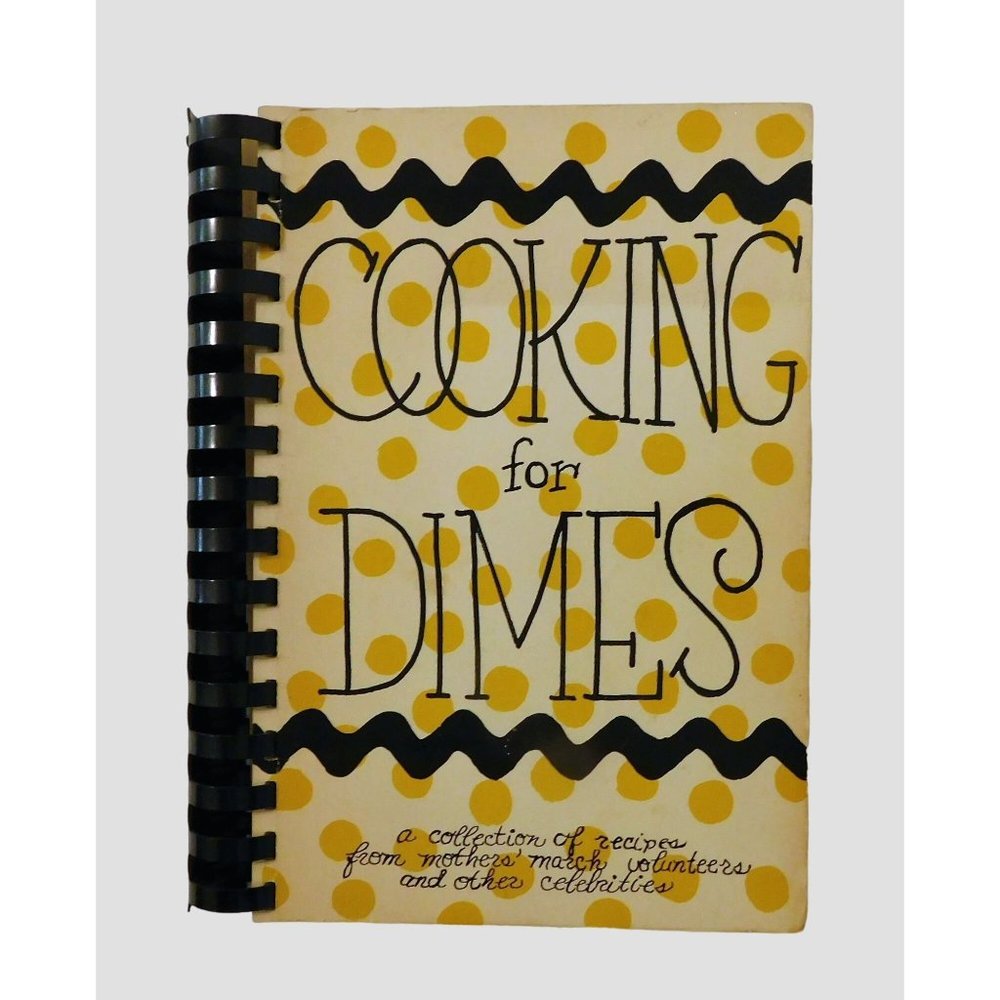 Cooking For Dimes March of Dimes Cookbook 1st Edition 1972 Dallas  PB Spiral